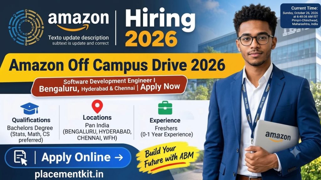 Amazon Off Campus Drive 2026 | Software Development Engineer I | Bengaluru, Hyderabad & Chennai | Freshers Apply Online
