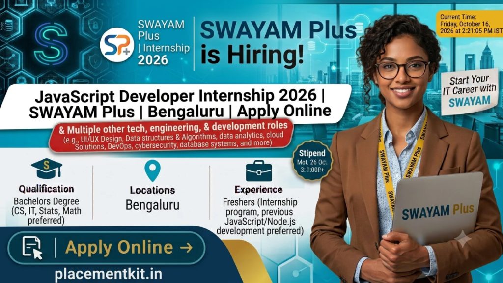 JavaScript Developer Internship 2026 | SWAYAM Plus | Bengaluru | ₹15,000 Stipend | Apply Online